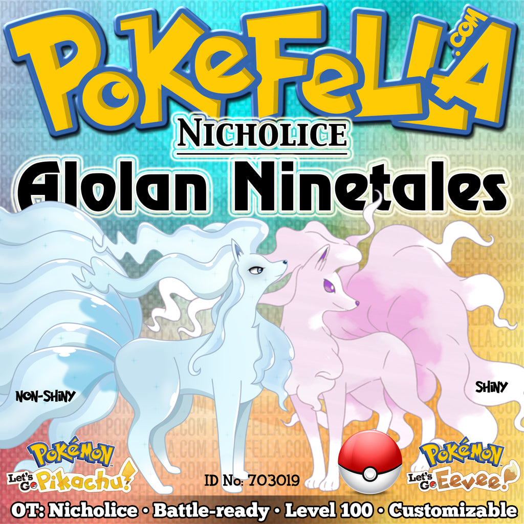 Alolan Ninetales • Battle-ready • Max IVs/AVs • Level 100 • Let's Go