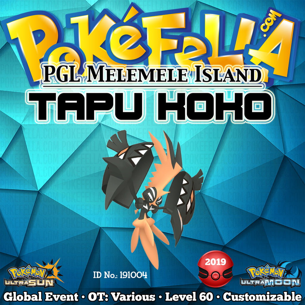 PGL Melemele Island Shiny Tapu Koko • OT: Melemele, Mele-Mele, Mele Me