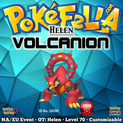 Volcanion • OT: Helen • ID No. 10016 • North America, Europe, Oceania 2016 Event