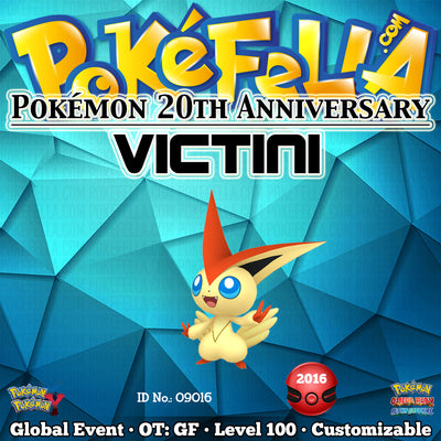 Pokémon 20th Anniversary Victini • OT: GF • ID No. 09016 •  2016 Event