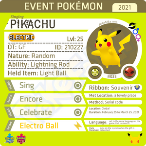 Singing Pikachu • OT: GF • ID No. 210227 • Worldwide 2021 Event