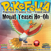 Mount Tensei Ho-Oh • OT: テンセイざん • ID No. 170715 • Pokémon I Choose You - CoroCoro Distribution - Japan 2017 Event
