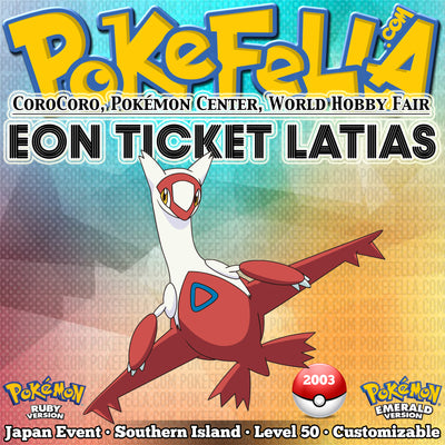Eon Ticket (Southern Island) Latias • CoroCoro, Pokémon Center, World Hobby Fair • Japan 2003 Event