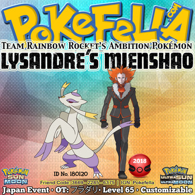 Pokémon Center/Store - Lysandre's Mienshao Distribution • OT: フラダリ • ID No. 180120 • Team Rainbow Rocket's Ambition Pokémon - Japan 2018 Event