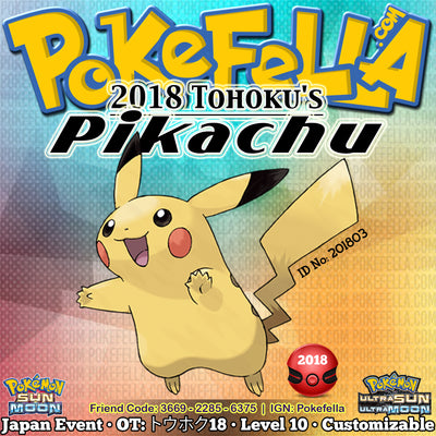 2018 Tohoku's Pikachu • OT: トウホク１８ • ID No. 201803 • Pokémon with You Donation Gift - Japan 2018 Event