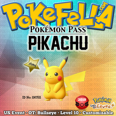 Pokémon Pass Shiny Pikachu • OT: Bullseye • ID No. 190511 • US 2019 Event
