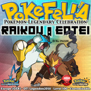 Raikou & Entei • OT: Legenden2018 • ID No. 042218 • Level 100 • Pokémon Ultra Sun & Moon Pokémon Legendary Celebration Distribution 2018