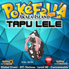 Akala Island Shiny Tapu Lele • OT: Akala, アーカラ, 아칼라 • ID No. 181130 • 2018 International Challenge November Event