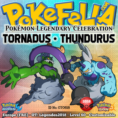 Tornadus & Thundurus • OT: Légendes2018 • ID No. 070618 • Level 60 • Pokémon Sun & Moon